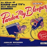 Purchase Kermit Schafer - Best Of Pardon My Blooper Volume 1 (Vinyl)