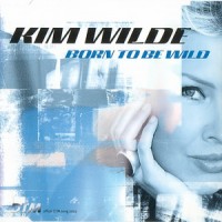 Purchase Kim Wilde - Born To Be Wild (MCD)