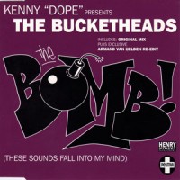 Purchase The Bucketheads - The Bomb! (These Sounds Fall Into My Mind)