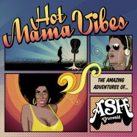 Purchase Ash Grunwald - Hot Mama Vibes