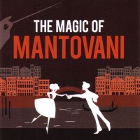Purchase Mantovani - The Magic Of Mantovani CD1