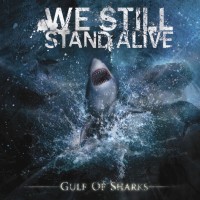 Purchase We Still Stand Alive - Gulf Of Sharks