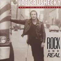 Purchase Joe Grushecky & The Houserockers - Rock And Real