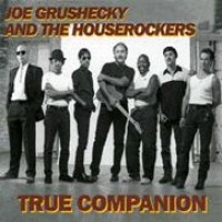 Purchase Joe Grushecky & The Houserockers - True Companion