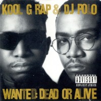Purchase Kool G Rap & Dj Polo - Wanted: Dead Or Alive CD1