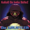 Buy Kukoo Da Baga Bonez - Da Grustler Mp3 Download