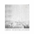 Buy Lawrence - The Night Will Last Forever Mp3 Download