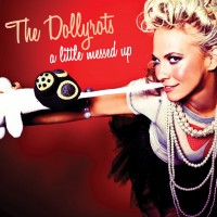 Purchase The Dollyrots - Little Messed Up
