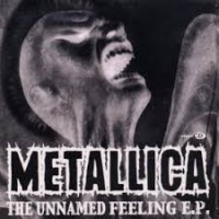 Purchase Metallica - The Unnamed Feeling (EP)
