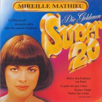 Purchase Mireille Mathieu - Die Goldenen Super 20