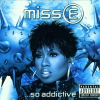 Purchase Missy Elliott - Miss E ...So Addictive