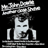 Purchase Mr. John Dowie - Another Close Shave (Vinyl)