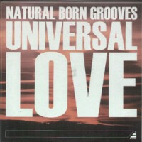 Purchase Natural Born Grooves - Universal Love (Vinyl)