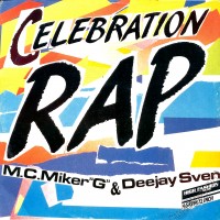 Purchase Mc Miker G & Deejay Sven - Celebration Rap