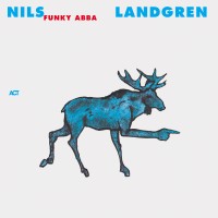 Purchase Nils Landgren Funk Unit - Funky Abba
