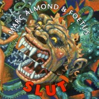 Purchase Marc Almond & Foetus - Slut