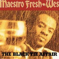 Purchase Maestro Fresh-Wes - The Black Tie Affair
