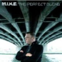 Purchase m.i.k.e. - The Perfect Blend CD1
