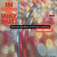 Purchase Perrey-Kingsley - The In Sound From Way Out!