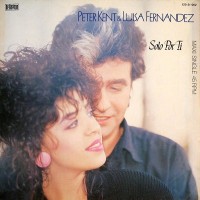 Purchase Peter Kent & Luisa Fernandez - Solo Por Ti & Se Que Te Iras (CDS)