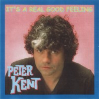 Purchase Peter Kent - It's A Real Good Feeling