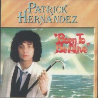 Purchase Patrick Hernandez - Crazy Day's Mystery Night's