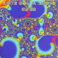 Purchase Opus - Love God & Radio