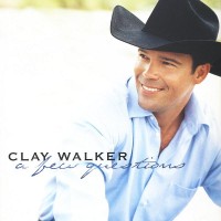 Purchase Clay Walker - A Few Questions