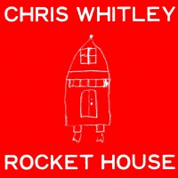 Purchase Chris Whitley - Rocket House