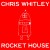Buy Chris Whitley - Rocket House Mp3 Download
