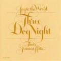 Buy Three Dog Night - Joy To The World - Their Greatest Hits Mp3 Download