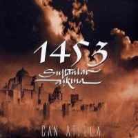 Purchase Can Atilla - 1453 Sultanlar Askina  For Love Of Sultans