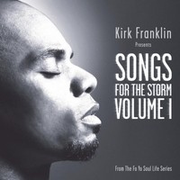 Purchase Kirk Franklin - Songs For The Storm, Vol. 1