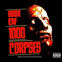 Purchase Rob Zombie - House Of 1000 Corpses CD1