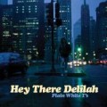 Buy Plain White T's - Hey There Delilah Mp3 Download