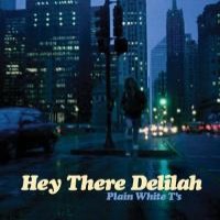 Purchase Plain White T's - Hey There Delilah