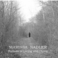Purchase Marissa Nadler - Ballads Of Living And Dying