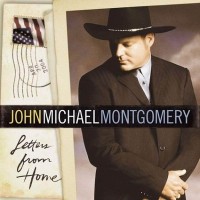 Purchase John Michael Montgomery - Letters From Home