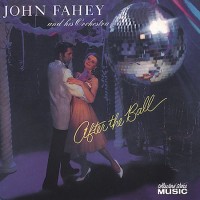 Purchase John Fahey - After The Ball