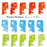Purchase Pernice Brothers - Live A Little (Bonus CD)