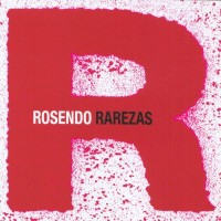 Purchase Rosendo - Rarezas