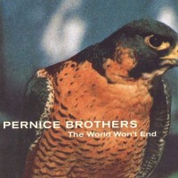 Purchase Pernice Brothers - The World Won't End