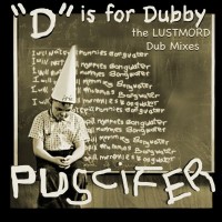 Purchase Puscifer - D Is For Dubby
