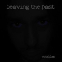 Purchase Schablas - Leaving The Past