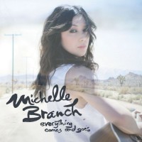 Purchase Michelle Branch - Everything Comes and Goes (EP)