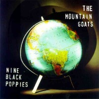 Purchase The Mountain Goats - Nine Black Poppies