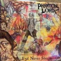 Purchase Phantom Lord - Evil Never Sleeps