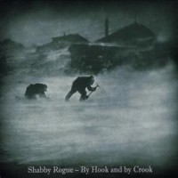 Purchase Shabby Rogue - By Hook And By Crook