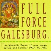 Purchase The Mountain Goats - Full Force Galesburg