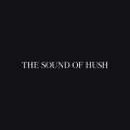 Buy The Sound Of Hush - The Sound Of Hush Mp3 Download